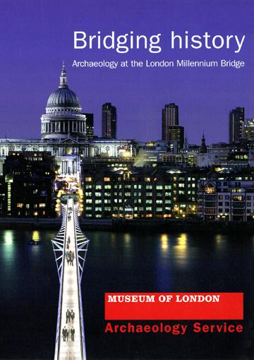 Bridging history: archaeology at the London Millennium Bridge
